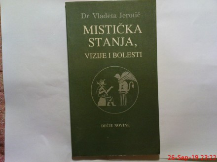 DR. VLADETA JEROTIC -MISTICNA STANJA , VIZIJE I BOLESTI