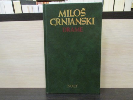 DRAME - Milos Crnjanski