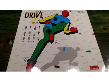 DRIVE - BEAT YOUR BODY