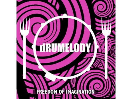 DRUMELODY - Freedom of Imagination