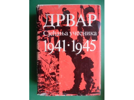 DRVAR Sjećanja učesnika 1941-1945 1-2