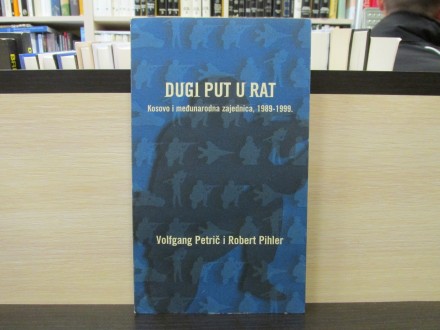 DUGI PUT U RAT - Volfgang Petrič, Robert Pihler