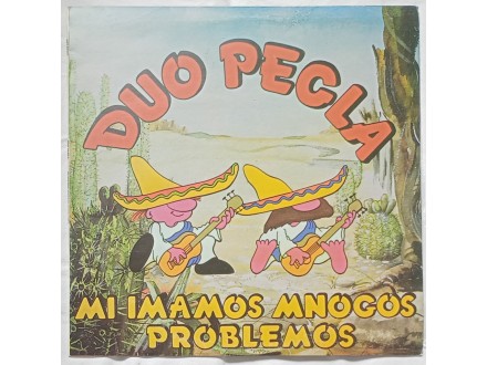 DUO  PEGLA  - Mi imamos mnogos problemos (Mint !!!)