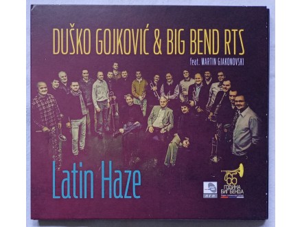 DUSKO GOJKOVIC & BIG BEND RTS  - Latin Haze
