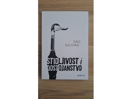 Dag Sulstad - Stidljivost i dostojanstvo