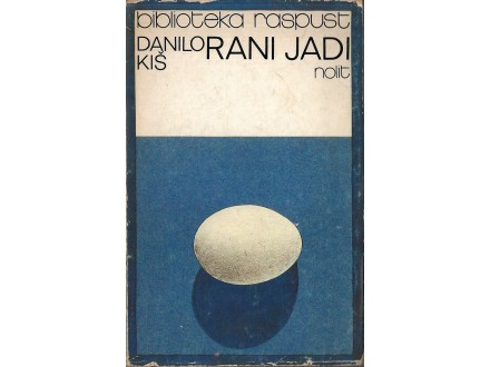 Danilo Kiš - RANI JADI (Biblioteka Raspust)