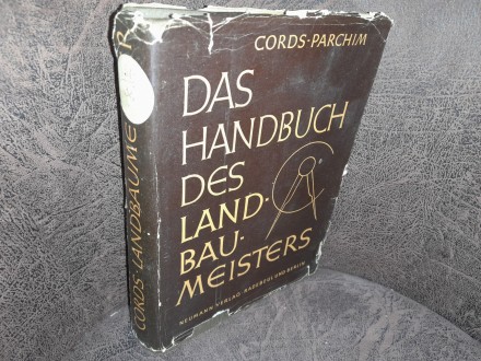 Das Handbuch des Landbaumeisters, Band I: Das Gehöft Co