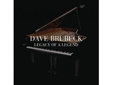 Dave Brubeck - Legacy of a Legend