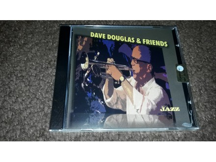 Dave Douglas & Friends , U CELOFANU