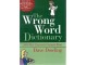 Dave Dowling - THE WRONG WORD DICTIONARY slika 1