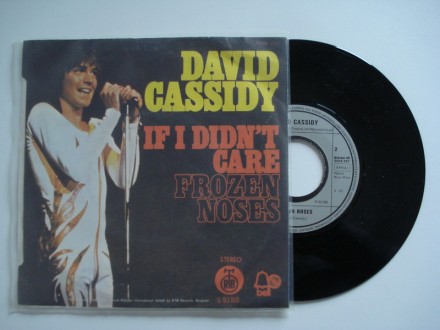 David Cassidy - If I Didn`t Care / Frozen Noses