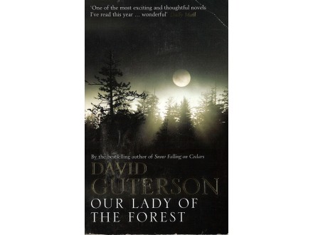David Guterson - OUR LADY OF THE FOREST