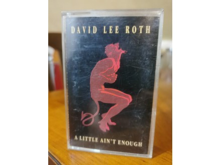 David Lee Roth-A little ain`t enough