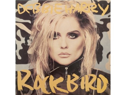 Debbie Harry* ‎– Rockbird
