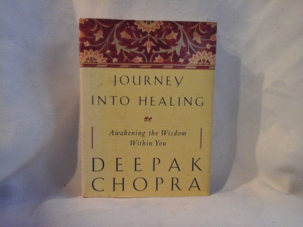 Deepak Chopra Journey into healing Dipak Čopra