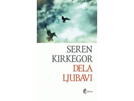 Dela ljubavi - Seren Kjerkegor