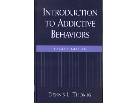 Dennis L. Thombs - INTRODUCTION TO ADDICTIVE BEHAVIORS