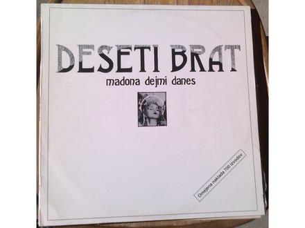 Deseti Brat - Madona Dej Mi Danes( LP)