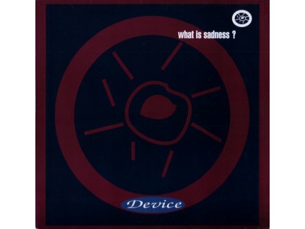 Device  ‎– What Is Sadness? Vinyl, 12`, 45 RPM, Maxi-Si