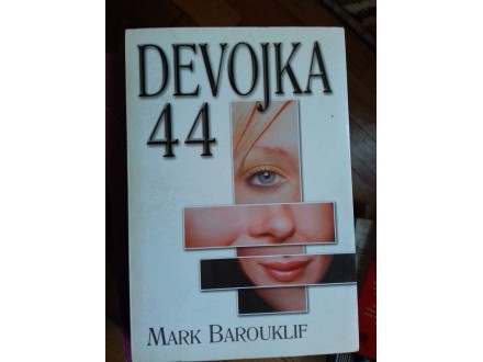 Devojka 44, Mark Barouklif