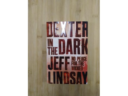 Dexter in the Dark, Jeff Lindsay