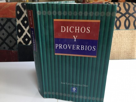 Dichos Y Proverbios Jose L.G.Diaz  Izreke i poslovice