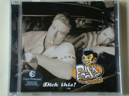 Dick Brave &; The Backbeats - Dick This!