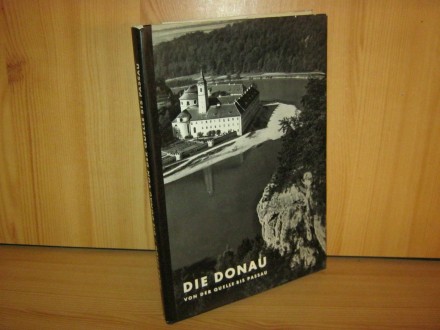 Die Donau von der Quelle bis Passau Gebundene Ausgabe