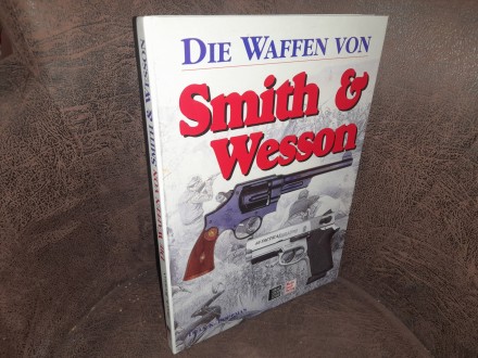 Die Waffen von Smith & Wesson, Dean K. Boorman