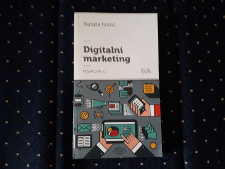 Digitalni marketing;Pojmovnik/Natasa Krstic
