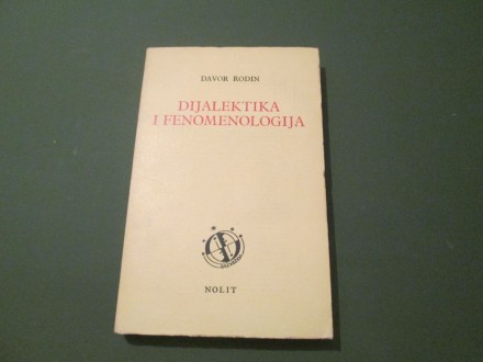Dijalektika i Fenomenologija Davor Rodin