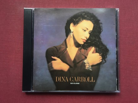 Dina Carroll - SO CLOSE    + Bonus Tracks  1993