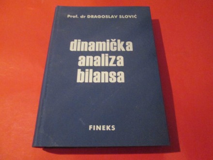 Dinamička analiza bilansa, Dragoslav Slović