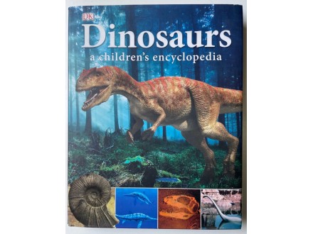 Dinosaurs a children`s encyclopedia