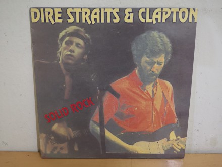 Dire Straits&;Clapton: Solid Rock