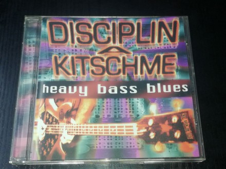 Disciplin A Kitschme ‎– Heavy Bass Blues