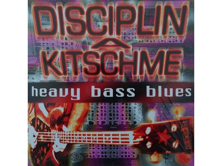 Disciplina A Kitchme - Heavy Bass Blues