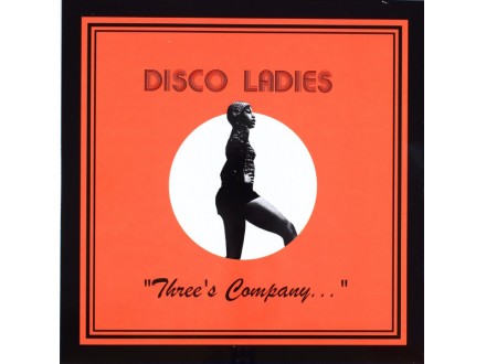 Disco Ladies - Three`s Company