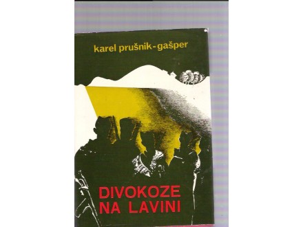 Divokoze na lavini Karel Prušnik-Gašper