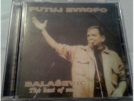Đorđe Balašević: Putuj Evropo (The Best of Vol.3)