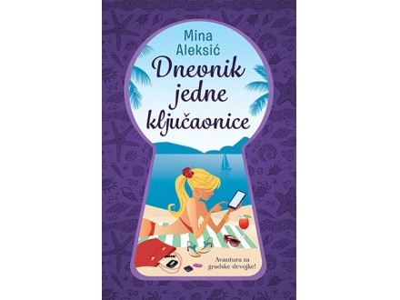 Dnevnik jedne ključaonice - Mina Aleksić