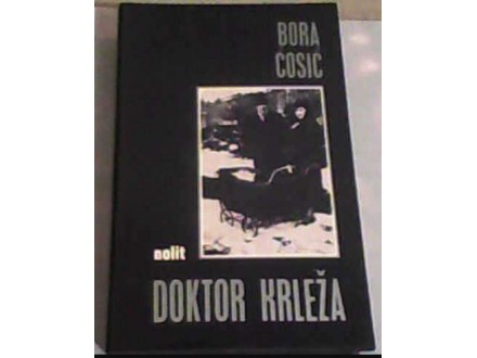 Doktor Krleža-Bora Ćosić