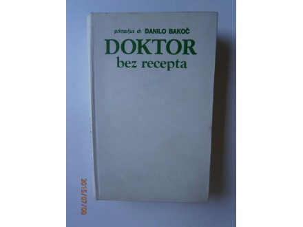 Doktor bez recepta, Danilo Bakoč