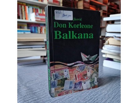 Don Korleone Balkana - Dušan Nedeljković