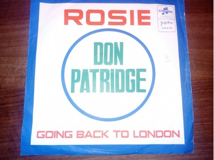Don Patridge ROSIE,GOING BACK TO LONDON