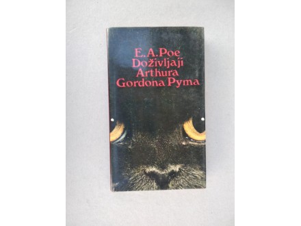 Doživljaji Arthura Gordona Pyma - E .A. Poe