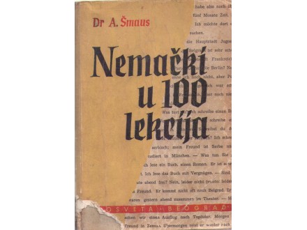Dr A.Šmaus - Nemački u 100 lekcija sa ključem