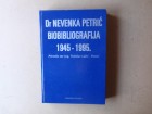 Dr NEVENKA PETRIĆ BIOBIBLIOGRAFIJA 1945 - 1995