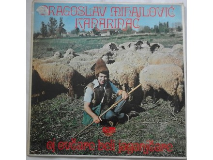 Dragoslav Mihajlovic Kanarinac - Oj ovcare beli jaganjc