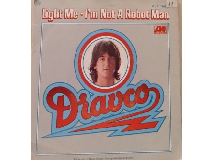 Dravco – Light Me / I`m Not A Robot Man